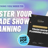 Trade Show Success Starts Here: The 2026 Exhibitor Guide