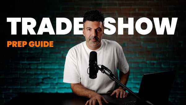 The Ultimate Trade Show Prep Guide | Everything you need to know about getting prepared for your upcoming trade show!